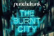 Punchdrunk The Burnt City 48446 2