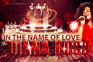 The Diana Ross Story – In the Name of Love