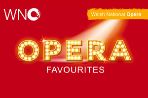 Welsh National Opera Opera Favourites Concert