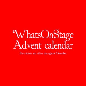WhatsOnStage Advent calendar: Day 18