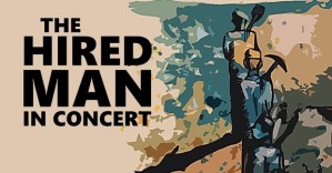 <em>The Hired Man</em> to open in London