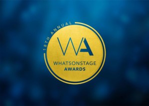 Dates and venue announced for the WhatsOnStage Awards