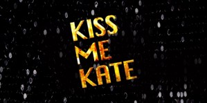 Actor-musician <em>Kiss Me, Kate</em> features in Marlowe Theatre's socially distanced season
