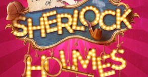 <em>Sherlock Holmes</em> musical to embark on UK tour this summer