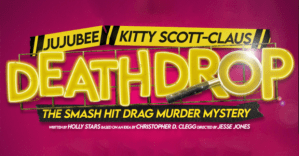 <em>Death Drop</em> to return to the West End in March