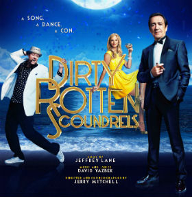 Dirty Rotten Scoundrels (Manchester Opera House)