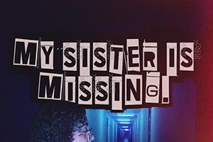my sister is missing