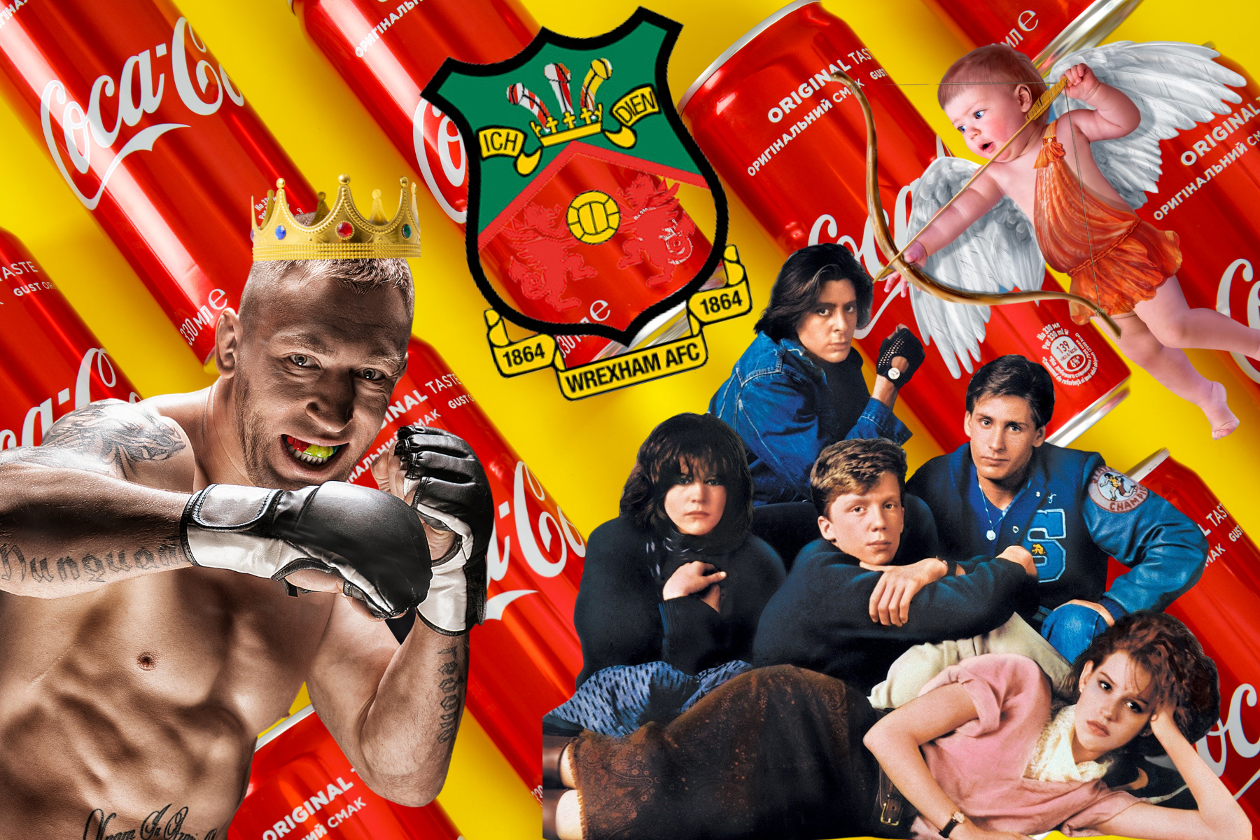 A collage of Coca-Cola cans, a UFC fighter, The Breakfast Club characters, Cupid and the Wrexham logo