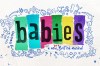 Babies musical to play a series of concerts in the West End