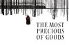 The Most Precious of Goods stage adaptation announced