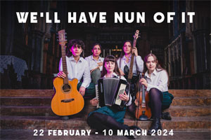 We’ll Have Nun of It