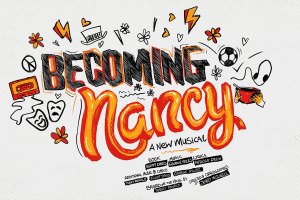 Becoming Nancy musical to have UK premiere this autumn