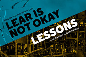 Double Bill: Lear is Not Okay/Lessons
