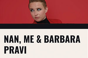 Nan, Me & Barbara Pravi
