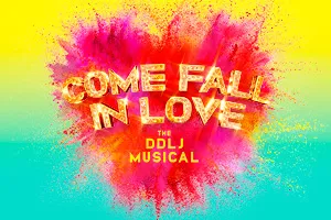 Come Fall in Love – The DDLJ Musical