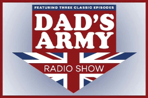 Dad’s Army Radio Show