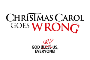 Christmas Carol Goes Wrong