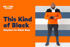 This Kind of Black (Requiem for Black Boys)