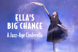 Ella’s Big Chance: A Jazz-Age Cinderella