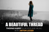 A Beautiful Thread: Thomas Hardy in Words and Music