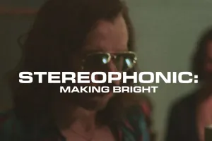 Stereophonic releases short film “Making Bright” featuring West End cast