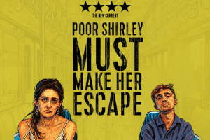 Poor Shirley Must Make Her Escape