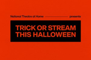 Win an annual subscription to National Theatre at Home, a Google Chromecast and more in a spooky streaming competition!