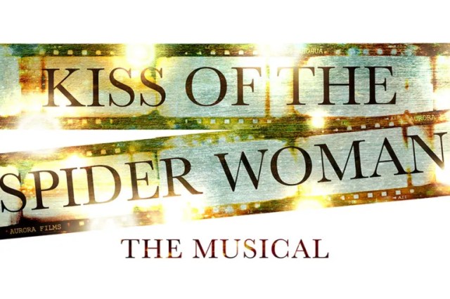 Kiss of the Spider Woman The Musical