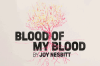 Blood of my Blood