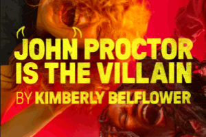 John Proctor Is the Villain