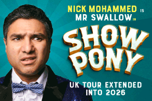 Nick Mohammed – Mr Swallow: Show Pony