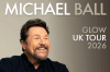 Michael Ball: Glow UK Tour