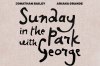 Sunday in the Park with George to be revived with Jonathan Bailey and Ariana Grande