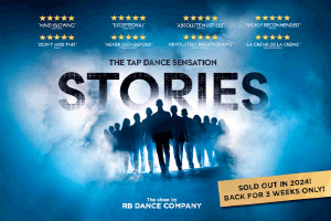 STORIES – The Tap Dance Sensation