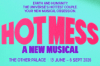 Hot Mess: A New Musical