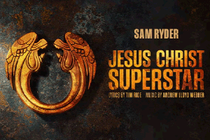 Jesus Christ Superstar – Theatre Royal Drury Lane