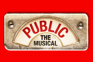 Public – The Musical