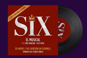 Six releases Spanish-language version of “Ex-Wives / Six”