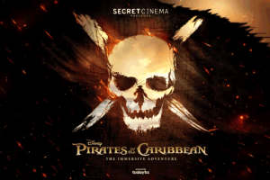 Secret Cinema presents Disney’s Pirates of the Caribbean: The Immersive Adventure