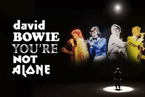 David Bowie: You’re Not Alone