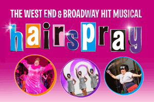 Hairspray The Musical