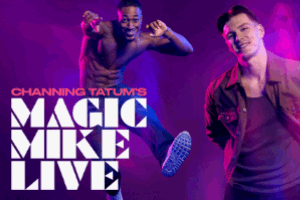 magic mike live 300x200
