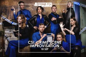 CSI: Crime Scene Improvisation