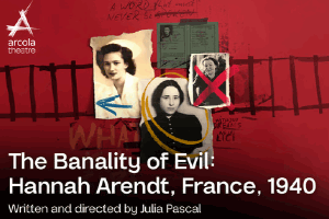 The Banality of Evil: Hannah Arendt, France, 1940