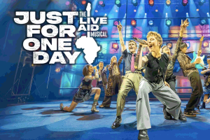 Just For One Day: The Live Aid Musical