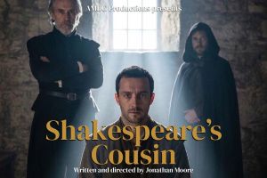 Shakespeare’s Cousin
