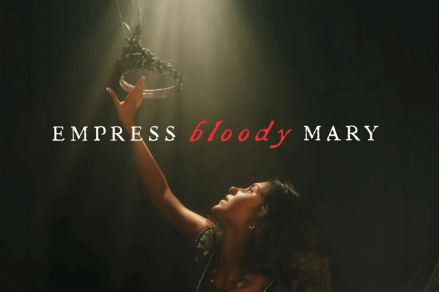 empress bloody mary